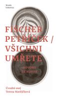 obálka knihy Fischer, Petr - Všichni umřete