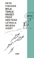 obálka knihy Jaroslav Balvín - Byla tohle krize?