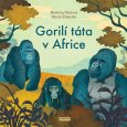 obálka knihy Jaroslav Balvín - Gorilí táta v Africe