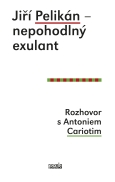 obálka knihy Jaroslav Balvín - Jiří Pelikán – nepohodlný exulant