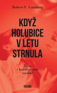 obálka knihy Jaroslav Balvín - Když holubice v letu strnula